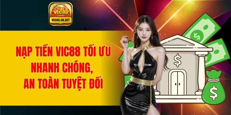 Nạp Tiền VIC88